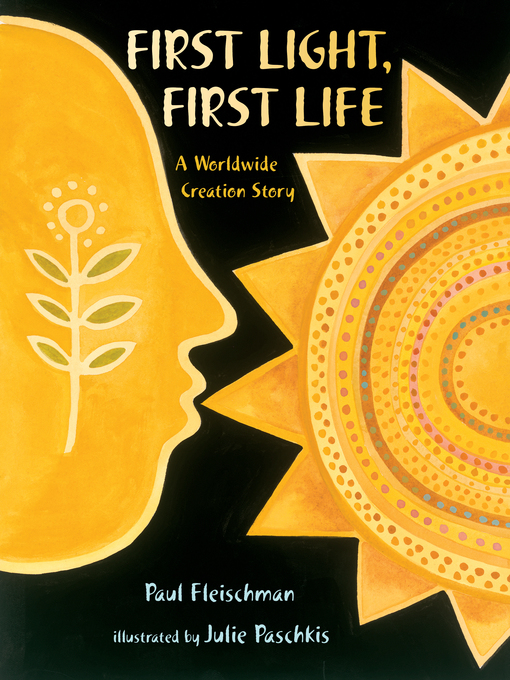 Title details for First Light, First Life by Paul Fleischman - Wait list
